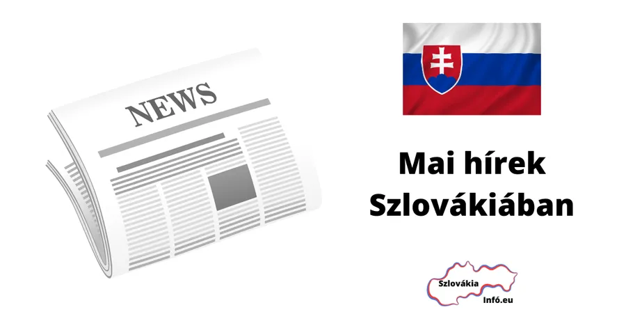 mai hírek Szlovákiában