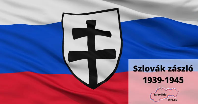 a szlovák zászló 1939-1945 között