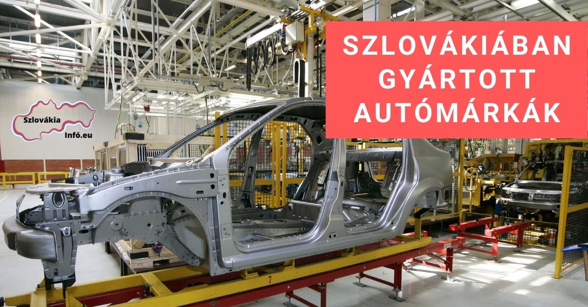 Szlovákiában gyártott autómárkák